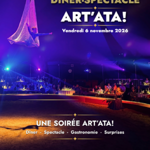 Dîner-spectacle Art'ata!